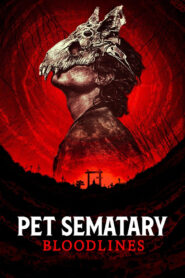 Pet Sematary: Bloodlines Hindi Dubbed & English [Dual Audio]1080p 720p HD [Full Movie]