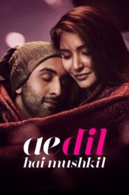 Ae Dil Hai Mushkil Hindi Movie 1080p 720p HD Full Movie