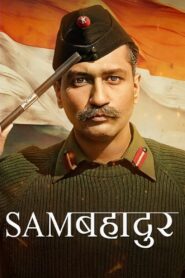 Sam Bahadur (2023) Hindi 1080p 720p HD Full Movie