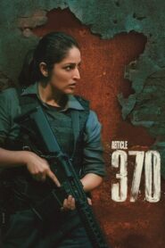 Article 370 Hindi Dubbed1080p 720p HD Full Movie
