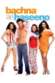 Bachna Ae Haseeno Hindi Movie 1080p 720p HD Full Movie
