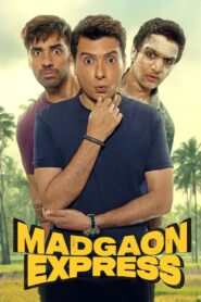 Madgaon Express Hindi Dubbed1080p 720p HD Full Movie
