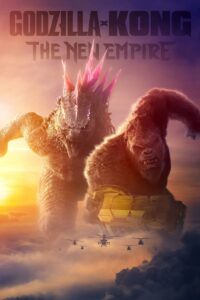 Godzilla x Kong: The New Empire Hindi Dubbed & English Dual Audio 1080p 720p HD Full Movie