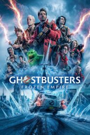 Ghostbusters: Frozen Empire Download 1080p 720p HD Full Movie